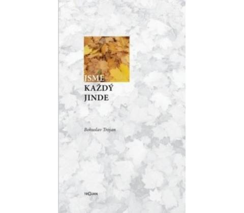 Jsme každý jinde