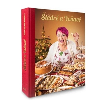 Štědré a Voňavé - Mirka van Gils Slavíková