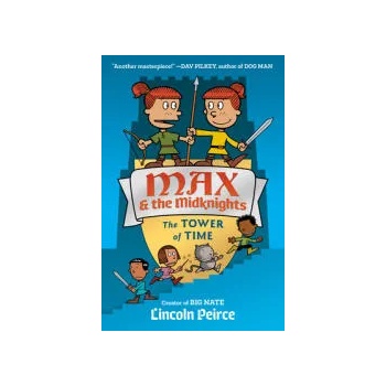Image 1 of Max and the Midknights: The Tower of Time | PEIRCE LINCOLN C