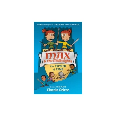 Max and the Midknights: The Tower of Time | PEIRCE LINCOLN C