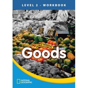 WORLD WINDOWS 2 Goods Workbook