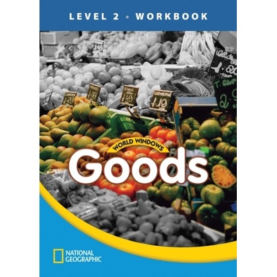 WORLD WINDOWS 2 Goods Workbook