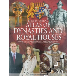 The Historical Atlas of Dynasties and Royal Houses (ISBN: 9780785828228)