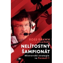 Nelítostný šampionát - Ross Brawn, Adam Parr