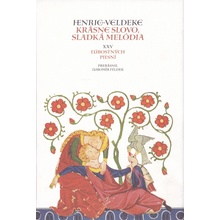 Krásne slovo, sladká melódia - Henrich van Veldeke