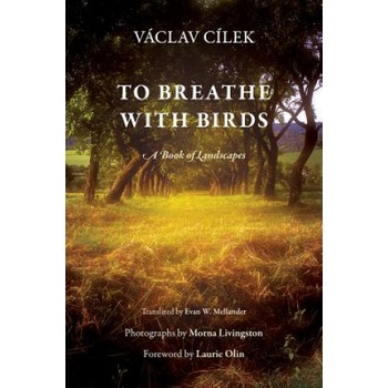 To Breathe with Birds | Vaclav Cilek, Vaaclav Cailek, Morna Livingston