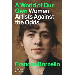 World of Our Own | Frances Borzello (ISBN: 9780500297216)