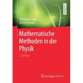 Mathematische Methoden in Der Physik | Christian B. Lang, Norbert Pucker