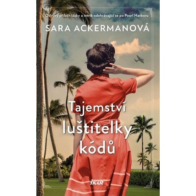 Tajemství luštitelky kódů - Sara Ackermanová