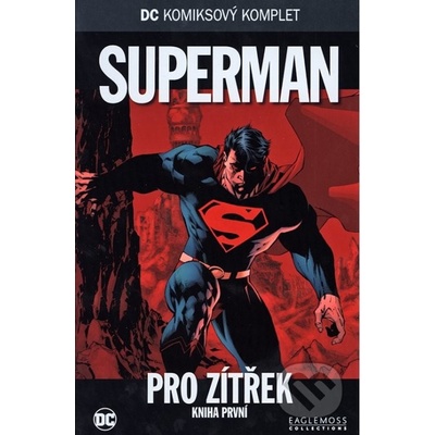 DC Komiksový komplet 009: Superman - Pro zítřek, část 1. - Brian