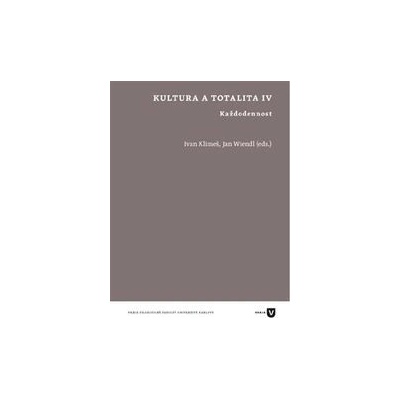 Kultura a totalita IV Ivan Klimeš CZ