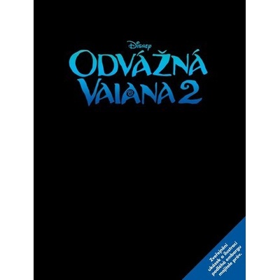 Odvážná Vaiana 2 - Příběh podle filmu