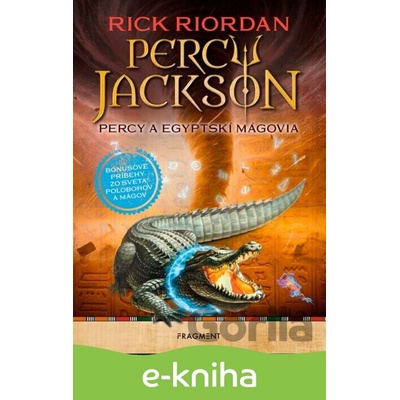 Percy Jackson: Percy a egyptskí mágovia - Rick Riordan