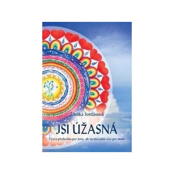 Jsi úžasná!