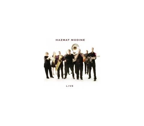 Hazmat Modine - Live