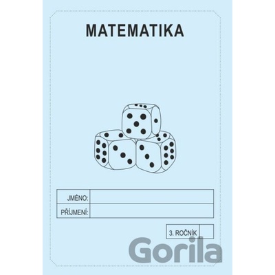 Matematika 3. ročník - školní sešit - Rubínová Jitka