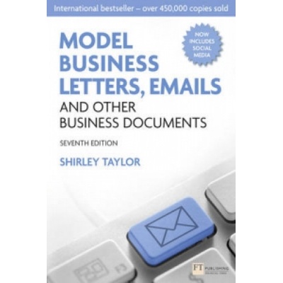 Model Business Letters, Emails and Other Business Documents Taylor Shirley