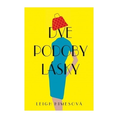 Dve podoby lásky Leigh Himesová SK
