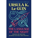 The Language of the Night: Essays on Writing, Science Fiction, and Fantasy