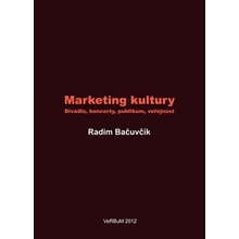 Marketing kultury - Radim Bačuvčík