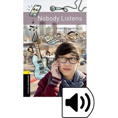 Oxford Bookworms Library New Edition 1 Nobody Listens with Audio Mp3 Pack