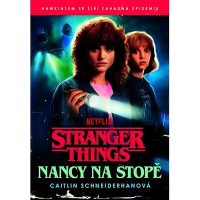 Stranger Things: Nancy na stopě