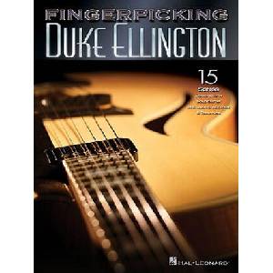 Fingerpicking Duke Ellington: 15 Songs Arranged for Solo Guitar | Duke Ellington (ISBN: 9781423416586)