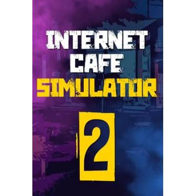 Игра Internet Cafe Simulator 2 за PC Steam, Електронна доставка