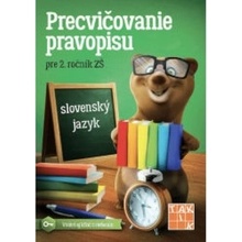 Precvičovanie pravopisu 2 - Pracovný zošit (3.vyd.) - Eva Babaštová, Lenka Neurathová, Ingrid Šištíková, Petra Villemová