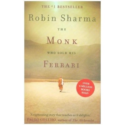 The Monk Who Sold His Ferrari - Robin S. Sharma