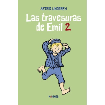 LAS TRAVESURAS DE EMIL 2 | LINDGREN, ASTRID