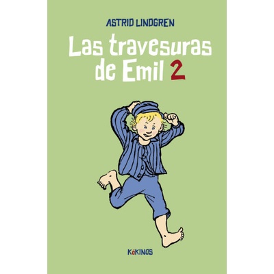 LAS TRAVESURAS DE EMIL 2 | LINDGREN, ASTRID