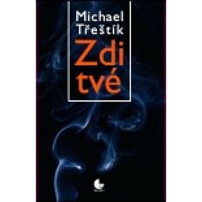 Zdi tvé - Michael Třeštík