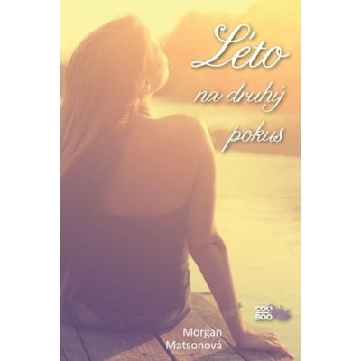 Léto na druhý pokus - Morgan Matsonová