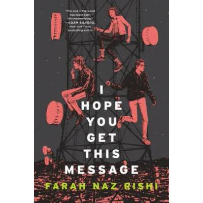 I Hope You Get This Message | Farah Naz Rishi