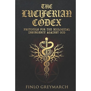 The Luciferian Codex (2026)
