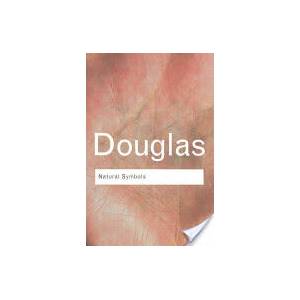 Natural Symbols | Mary Douglas (ISBN: 9780415314541)