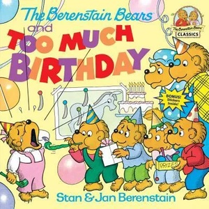 Berenstain Bears and Too Much Birthday (ISBN: 9780394873329)