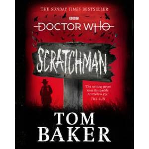 Doctor Who: Scratchman | Tom Baker (ISBN: 9781785943911)