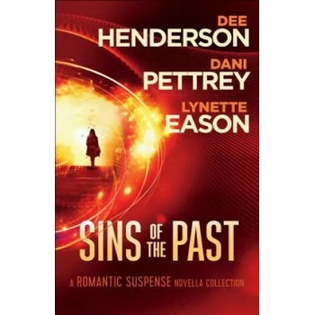 Image 1 of Sins of the Past - A Romantic Suspense Novella Collection | Dee Henderson, Dani Pettrey, Lynette Eason