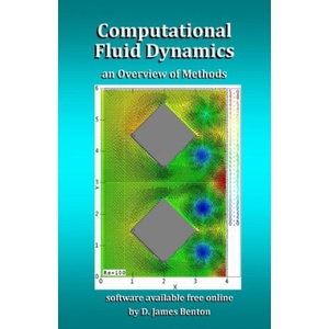 Computational Fluid Dynamics | D. James Benton (ISBN: 9781672393775)