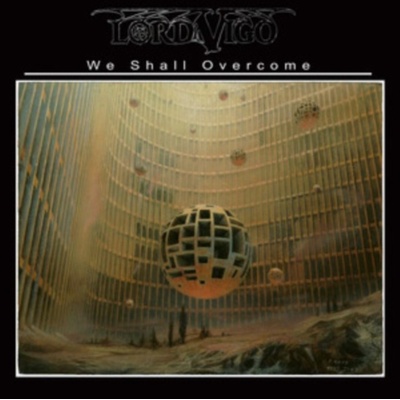 We shall overcome - Lord Vigo LP