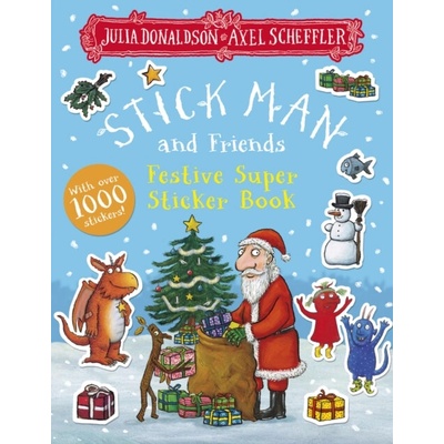 Stick Man and Friends Festive Super Sticker Book - Julia Donaldson