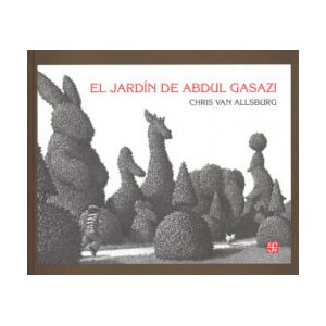 El Jardin de Abdul Gazasi | Chris Allsburg van (ISBN: 9786071652201)