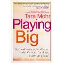 Playing Big