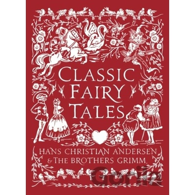 Classic Fairy Tales - Hans Christian Andersen