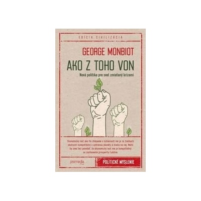 Ako z toho von - George Monbiot