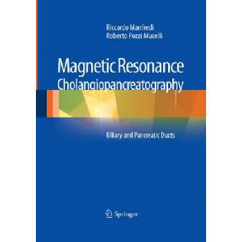 Image 1 of Magnetic Resonance Cholangiopancreatography (MRCP) | Riccardo Manfredi, Roberto Pozzi Mucelli