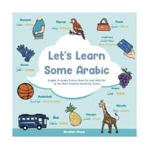 Let's Learn Some Arabic | Ibrahim Musa (ISBN: 9785668623785)