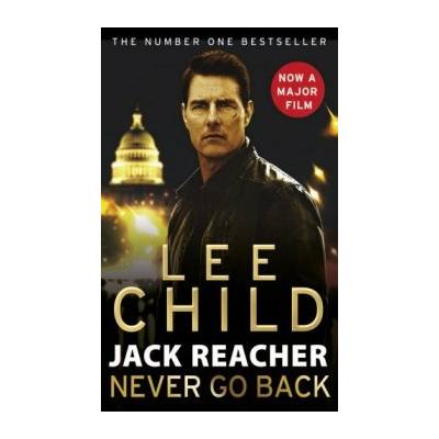 Jack Reacher: Never Go Back Film Tie-in - Lee Child